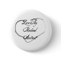 Love Thy Medical Assistant Pins