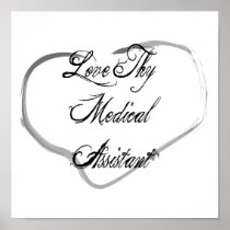 Love Thy Medical Assistant Poster