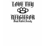 Love Thy Neighbor T-shirt