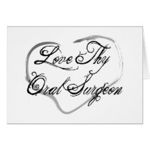 Love Thy Oral Surgeon Cards