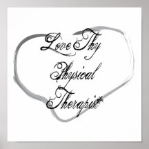 Love Thy Physical Therapist Print
