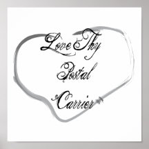 Love Thy Postal Carrier Print