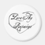 Love Thy Repairer Refrigerator Magnet