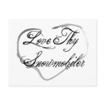 Love Thy Snowmobiler Post Card