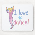 Love To Dance Ballerina mousepads