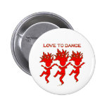 Love To Dance Pinback Buttons