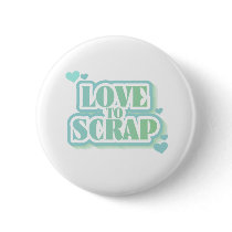 Love to Scrap buttons
