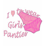 Love to Wear Girls Panties  Back Printing Shirt