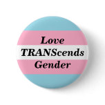 Love TRANScends Gender Button