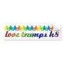 Love Trumps H8 Bumper Stickers
