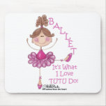 Love "TUTU" Do! Mouse Pad