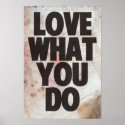 Love What You Do print