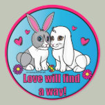Love Will Find a Way! Round Stickers