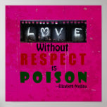 Love Without Respect ~ 12x12 Poster