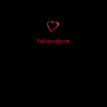 Love Yellowstone t-shirts