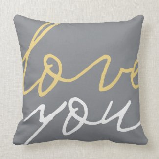 Love You...Always Throw Pillow