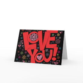 Love You! Card - features a big 'LOVE YOU!' surrounded by funky hearts and flowers on a black background.