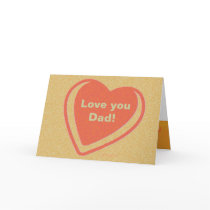 Love you Dad! cards by Zenyaris Love you Dad! cards