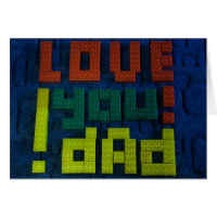 Love You Dad! Greeting Card