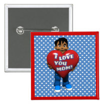 Love You Mom Buttons buttons