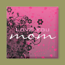 Love You Mom magnets
