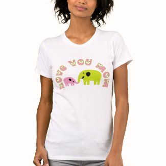 Love You Mom T-shirts