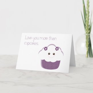 Love you more than cupcakes card