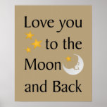 Love You to the Moon and back poster