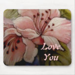 Love you  with lilies mouse pads