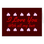 Love You With My Butt Card