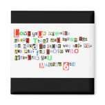 Love your enemies - Matthew 6:44 magnets