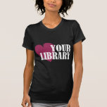 Love Your Library Tees
