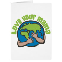 Love Your Mama Greeting Cards