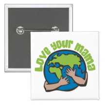 Love Your Mama Pins