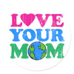 Love Your Mom
