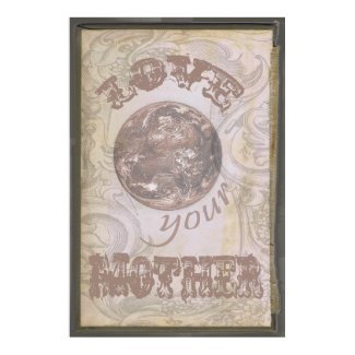 Love Your Mother Earth Grunge Poster Vintage Old print