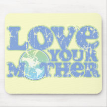 Love Your Mother Earth Mousepad