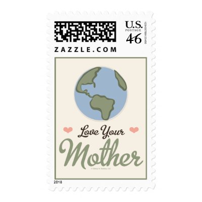 Love Your Mother Earth Postage Stamp by GreenTeesGifts