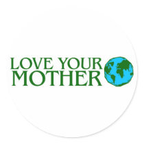Love Your Mother Earth Sticker