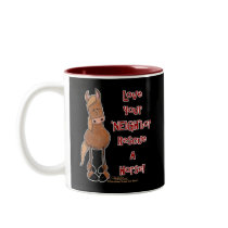 Love your 'NEIGH'bor Horse Rescue mugs