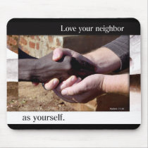 Love Your Neighbor mousepad
