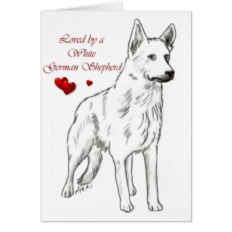 Loved By A White German Shepherd card