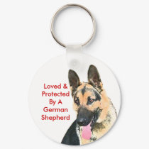 Loved & Protected By A German Shepherd keychains