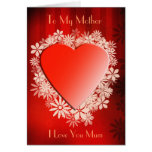 Loveheart, To My Mother, I Love You Mum Greeting Cards