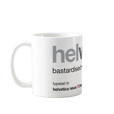 LoveHelvetica Bastardised Mug by imjustcreative