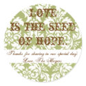 Loveis the seed of hope... stickers