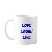 LOVELAUGHLIVE, LOVELAUGHLIVE mugs by AuntieBluebear LOVELAUGHLIVE, LOVELAUGHLIVE mugs