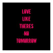 LoveLikeTheresNo Tomorrow posters