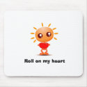 lovely, Roll on my heart mousepads