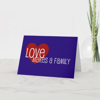 LoveMakesAFamily card